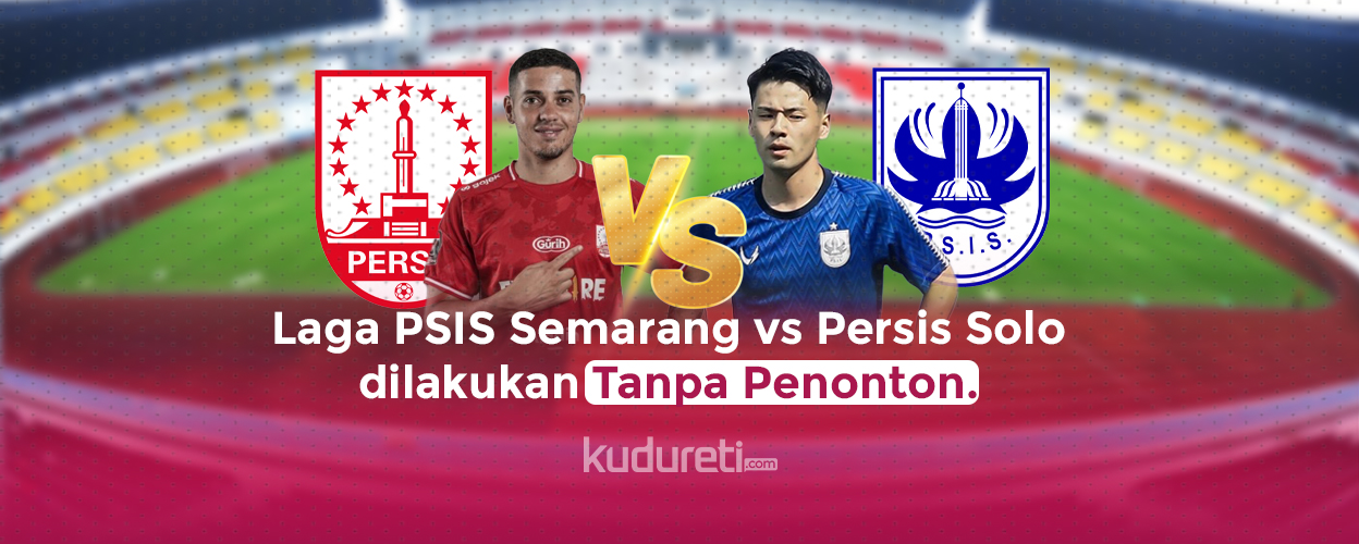 derby-jateng-psis-semarang-vs-persis-solo-tanpa-penonton