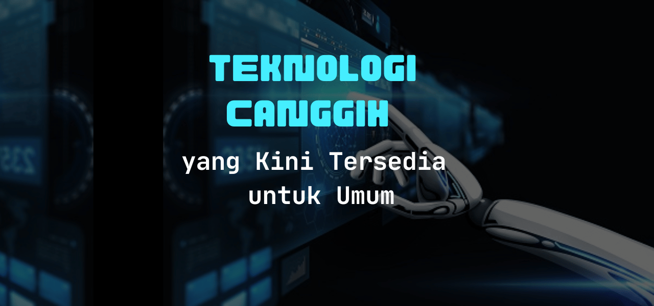 dari-sci-fi-ke-realitas-teknologi-canggih-yang-kini-tersedia-untuk-umum