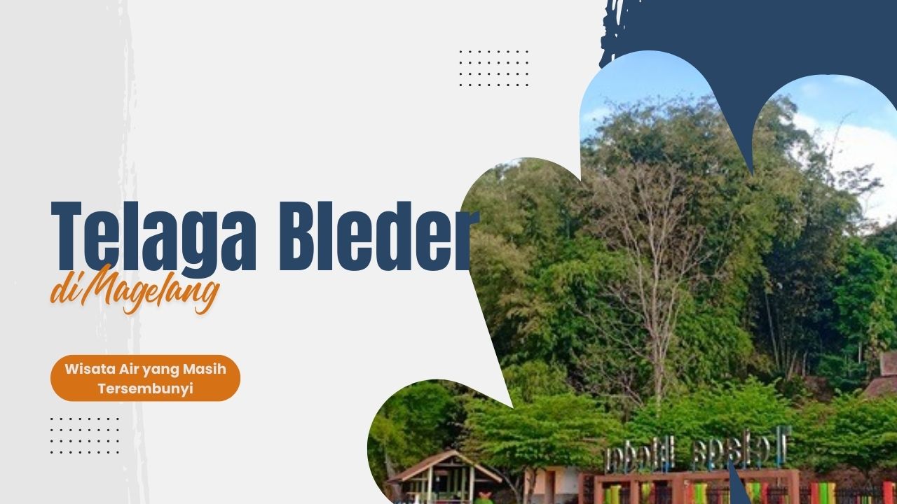 keindahan-telaga-bleder-di-magelang-wisata-air-yang-masih-tersembunyi