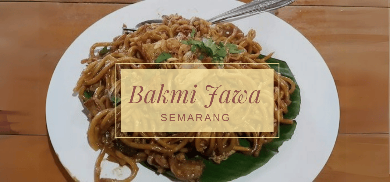 bakmi-jawa-semarang-nikmatnya-mi-goreng-dengan-bumbu-khas-jawa