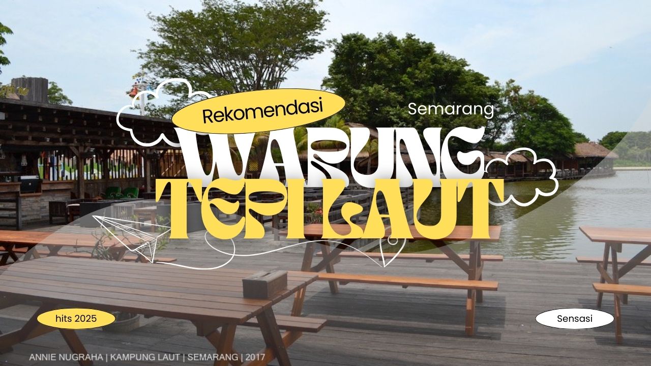 nikmati-sensasi-rasa-pedas-di-warung-makan-tepi-laut-semarang-tempat-paling-hits-di-2025